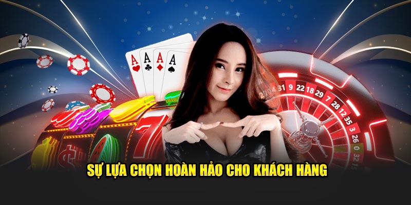 Sự lựa chọn xuất sắc cho người tham gia